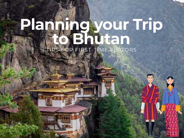 Planning Your Trip to Bhutan: Tips for First-Time Visitors